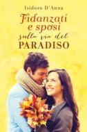Ebook Fidanzati e sposi sulla via del Paradiso di Isidoro D'Anna edito da Youcanprint