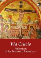 Ebook Via Crucis di Francesco Patton edito da TS Edizioni