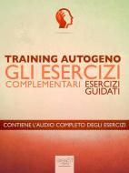 Ebook Training Autogeno. Gli esercizi complementari di Ilaria Bordone edito da Area51 Publishing