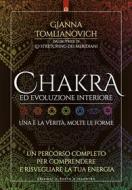 Ebook Chakra ed evoluzione interiore di Gianna Tomlianovich edito da Edizioni Il Punto d'incontro