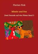 Ebook Missie und Fox di Florian Fink edito da Books on Demand