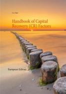 Ebook Handbook of Capital Recovery (CR) Factors di Lars Jäger edito da Books on Demand