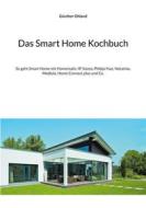 Ebook Das Smart Home Kochbuch di Günther Ohland edito da Books on Demand
