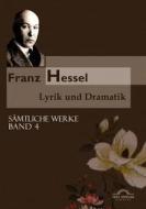 Ebook Franz Hessel: Lyrik und Dramatik di Hartmut Vollmer, Andreas Thomasberger edito da Igel Verlag