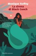 Ebook La sirena di Black Conch di Monique Roffey edito da Marsilio