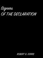 Ebook Signers Of The Declaration di J. R. Ferris edito da arslan
