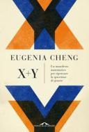 Ebook x + y di Eugenia Cheng edito da Ponte alle Grazie
