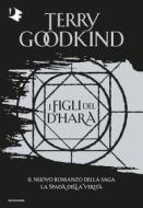 Ebook I figli del D'Hara di Goodkind Terry edito da Mondadori
