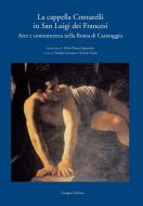 Ebook La Cappella Contarelli in San Luigi dei Francesi di AA. VV. edito da Gangemi Editore