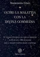 Ebook Oltre la malattia con la Divina Commedia di Mariacristina Errani edito da Anima Edizioni