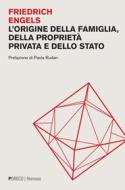 Ebook L’origine della famiglia, della proprietà privata e dello stato di Friedrich Engels edito da PGreco