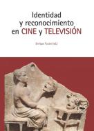 Ebook Identidad y reconocimiento en Cine y Televisión di Enrique Fuster edito da EDUSC