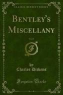 Ebook Bentley's Miscellany di William Harrison Ainsworth, Charles Dickens edito da Forgotten Books
