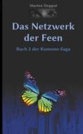 Ebook Das Netzwerk der Feen di Marten Steppat edito da Books on Demand