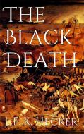 Ebook The Black Death di Justus Friedrich Karl Hecker edito da PubMe
