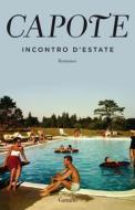 Ebook Incontro d'estate di Truman Capote edito da Garzanti