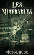Ebook Les Misérables di Victor Hugo edito da anna ruggieri