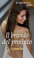 Ebook Il brivido del proibito di Tori Carrington edito da HarperCollins Italia