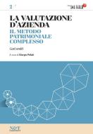 Ebook La valutazione d'azienda 2 - IL METODO PATRIMONIALE COMPLESSO di Giorgio Pellati edito da IlSole24Ore