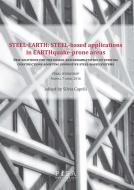 Ebook Steel-Earth: Steel based applications in Earthquake-prone areas di Silvia Caprili edito da Pisa University Press