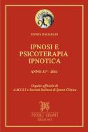 Ebook Rivista Italiana di Ipnosi e Psicoterapia Ipnotica - Anno 31° 2011 di AA. VV. edito da LED Edizioni Universitarie
