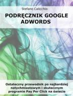 Ebook Podr?cznik Google Adwords di Stefano Calicchio edito da Stefano Calicchio
