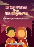 Ebook My Very First Duas From the Holy Quran di Collection The Sincere Seeker Kids edito da The Sincere Seeker