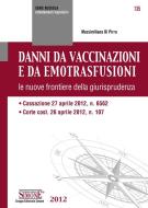 Ebook Danni da vaccinazioni e da emotrasfusioni edito da Edizioni Simone