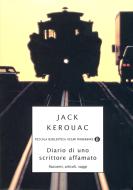 Ebook Diario di uno scrittore affamato di Kerouac Jack edito da Mondadori
