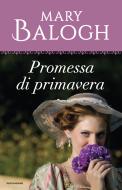 Ebook Promessa di primavera di Balogh Mary edito da Mondadori