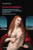 Ebook Gestualità Leonardesca di Alessandro Rossi edito da Mimesis Edizioni