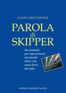 Ebook Parola di Skipper di Giancarlo Basile edito da Editrice Incontri Nautici