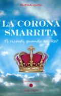 Ebook La Corona Smarrita di Elena Guidi edito da Edizioni Alvorada