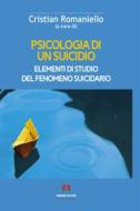 Ebook Psicologia di un suicidio di Romaniello Cristian edito da Armando Editore