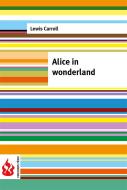 Ebook Alice in wonderland (low cost). Limited edition di Lewis Carroll edito da Lewis Carroll