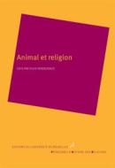 Ebook Animal et religion di Sylvie Peperstraete edito da Editions de l&apos;Université de Bruxelles