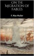 Ebook On the Migration of Fables di F. Max Muller edito da Books on Demand
