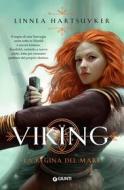 Ebook Viking. La regina del mare di Hartsuyker Linnea edito da Giunti