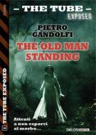 Ebook The old man standing di Pietro Gandolfi edito da Delos Digital