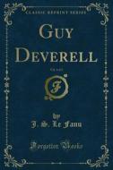 Ebook Guy Deverell di J. S. Le Fanu edito da Forgotten Books