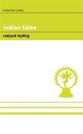 Ebook Indian Tales di Rudyard Kipling edito da Endymion Press