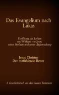 Ebook Das Evangelium nach Lukas di Antonia Katharina Tessnow edito da Books on Demand
