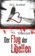 Ebook Der Flug der Libellen di H.C. Scherf edito da Books on Demand