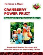 Ebook Cranberry Power Fruit di Marianne E. Meyer edito da Books on Demand