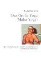 Ebook Das Große Yoga (Maha Yoga) di K. Lakshmana Sarma edito da Books on Demand