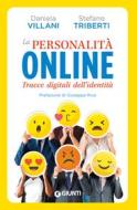 Ebook La personalità online di Triberti Stefano, Villani Daniela edito da Giunti