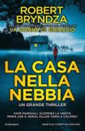 Ebook La casa nella nebbia di Robert Bryndza edito da Newton Compton Editori