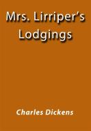 Ebook Mrs. Lirriper's lodgings di Charles Dickens edito da Charles Dickens