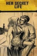 Ebook Her Secret Life - Erotic Novel di Sand Wayne edito da Sandy