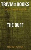 Ebook The DUFF by Kody Keplinger (Trivia-On-Books) di Trivion Books edito da Trivion Books